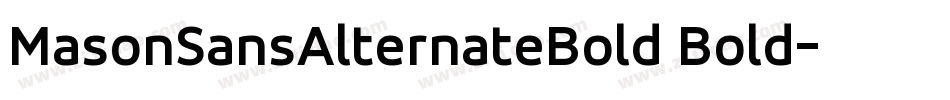 MasonSansAlternateBold Bold字体转换